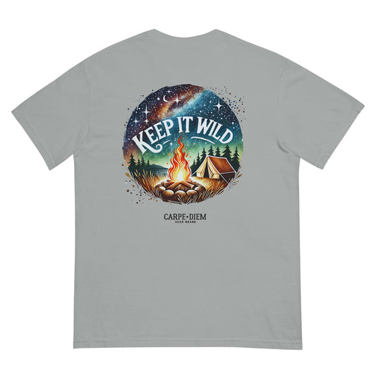 Carpe Diem Gear | Motivational | Keep It Wild (Deluxe) | Unisex Garment-Dyed 100% Ring-Spun Cotton Heavyweight T-Shirt