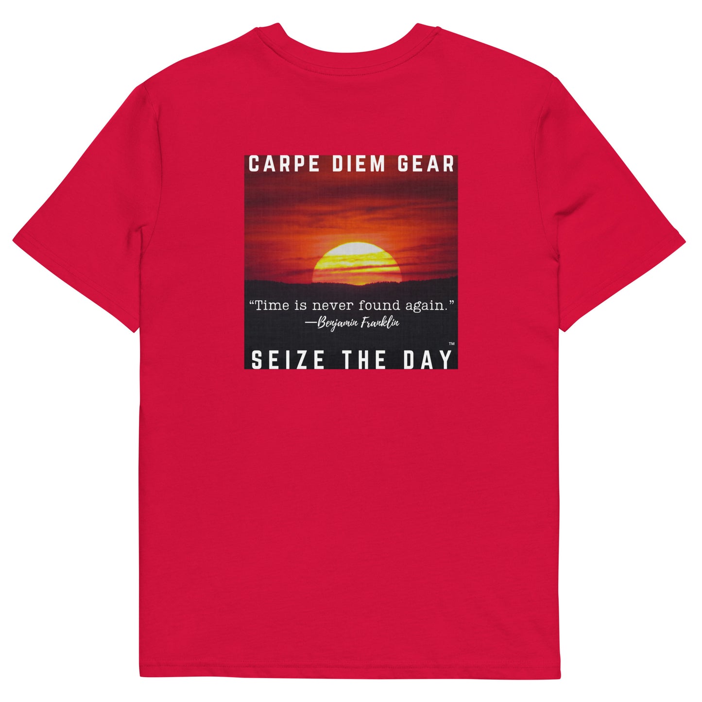 Carpe Diem Gear | Seize the Day Quotes | Benjamin Franklin DELUXE | Unisex 100% Organic Cotton