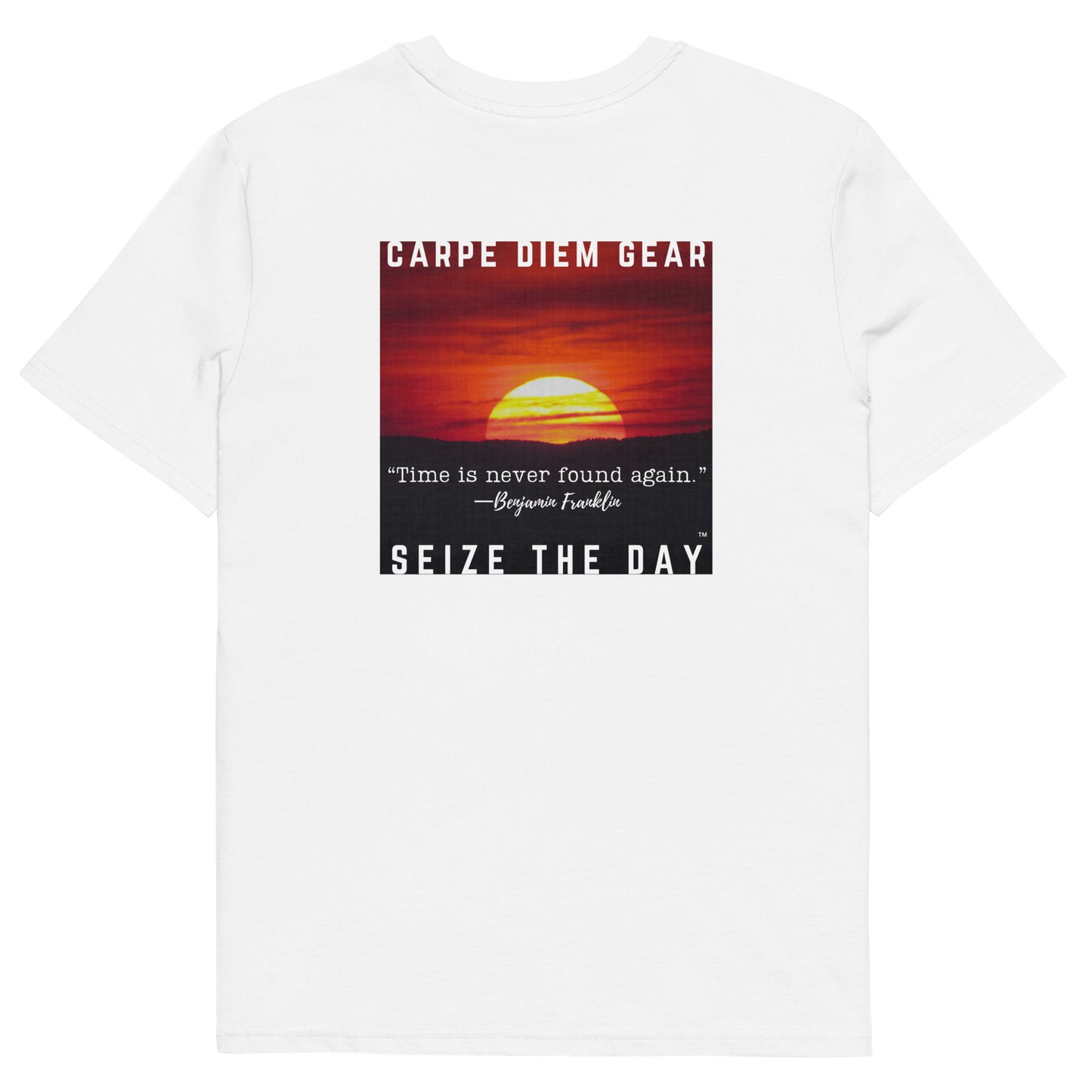 Carpe Diem Gear | Seize the Day Quotes | Benjamin Franklin DELUXE | Unisex 100% Organic Cotton