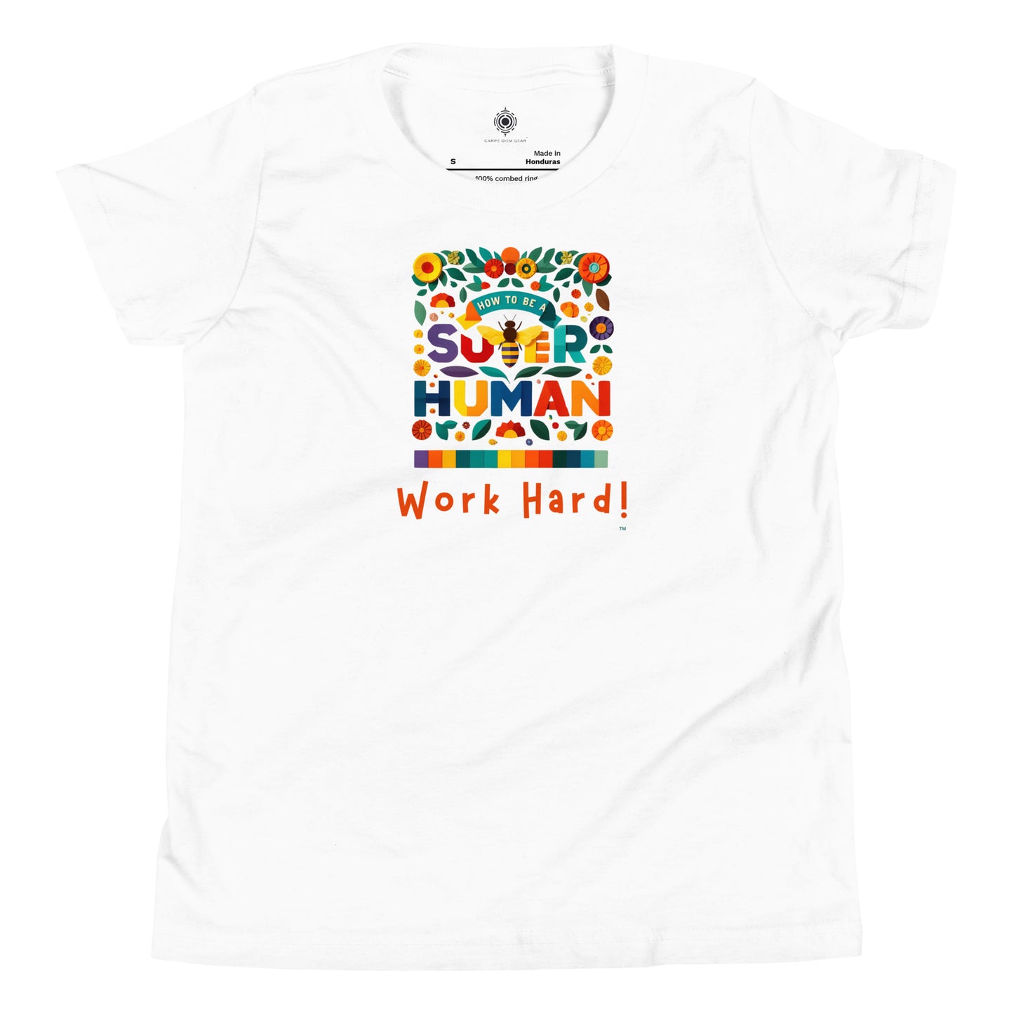 Carpe Diem Gear | "How to be a SUPER Human" | Work Hard! | Youth 100% Ring-Spun Cotton Short Sleeve T-Shirt